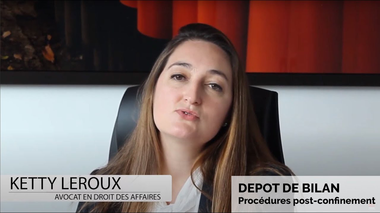Procédures de dépôt de bilan post confinement -  Ketty Leroux Avocat d'affaires à Paris