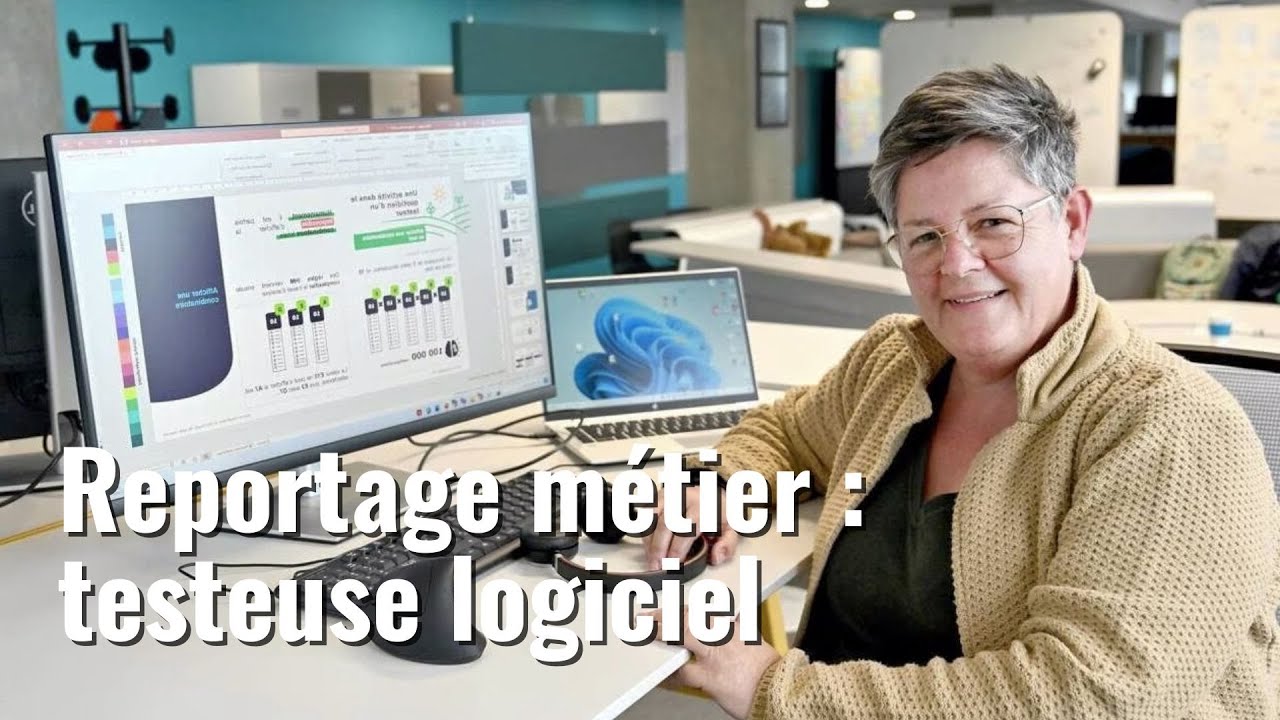 TESTEUSE LOGICIEL, DÉCOUVRE UN MÉTIER