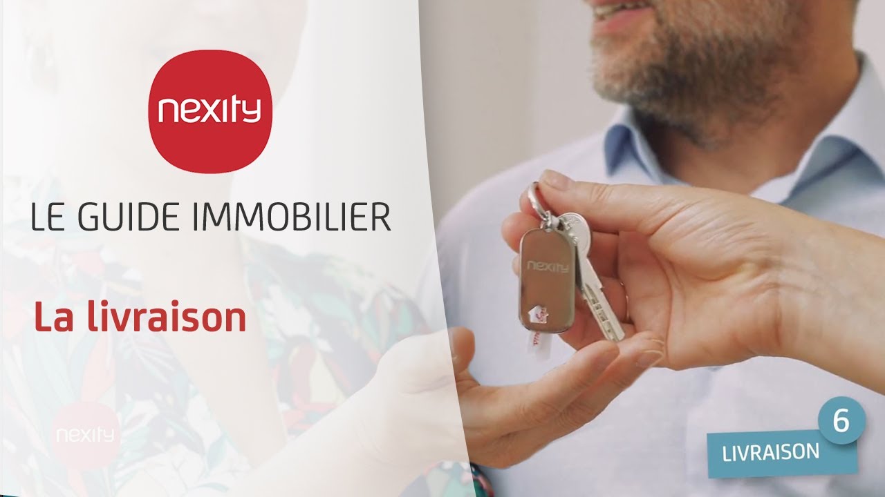 Acheter dans le neuf en 7 étapes - Etape 6 : La livraison | Le Guide immobilier Nexity